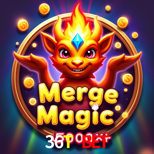 36T BET,36TBET.Com
