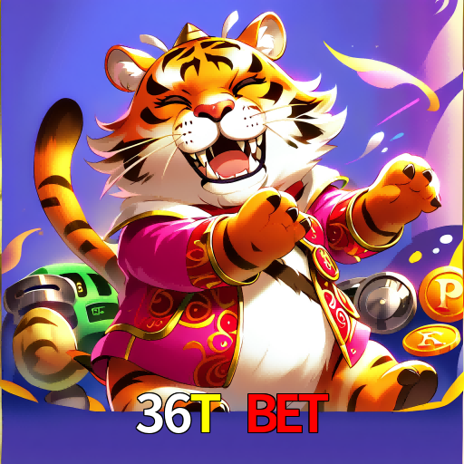 36T BET